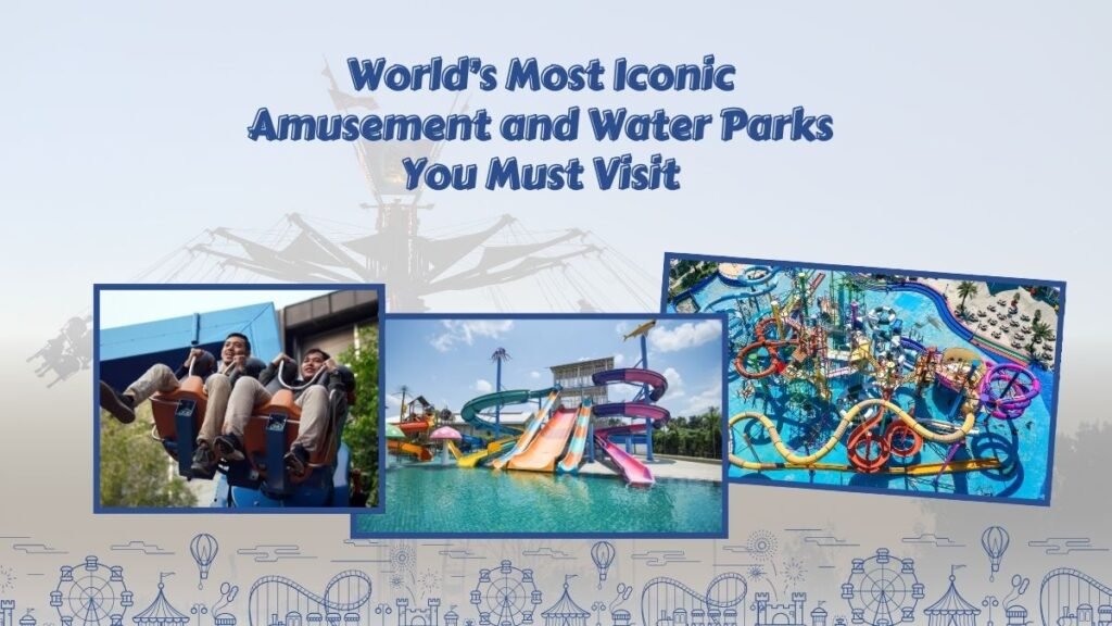 World’s most iconic amusement and water parks featuring thrill rides, roller coasters, and colorful water slides in a global theme park collage
