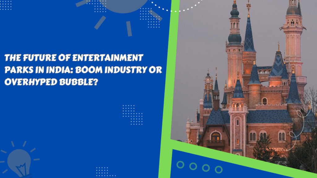 Entertainment Parks