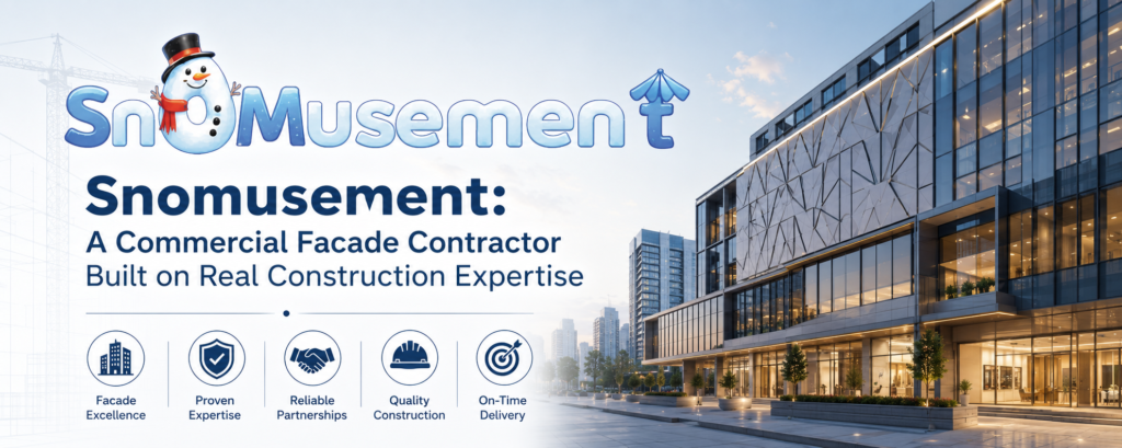 Snomusement commercial facade contractor banner featuring a modern glass building facade, showcasing expertise in commercial facade design, construction, engineering, and turnkey architectural development services across India.